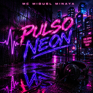 pulso neon by mc miguel minaya
