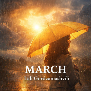 MARCH | მარტი by Lali Gordzamashvili