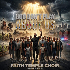 God Don't Play About Us by B Boy Duce