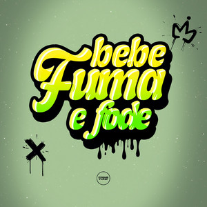 Bebe Fuma E Fode