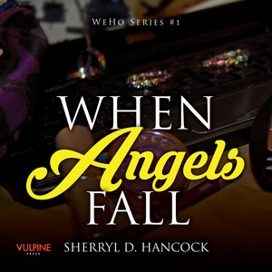 When Angels Fall - WeHo series, Book 1 (Unabridged)