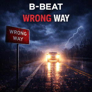Wrong Way by B-Beat