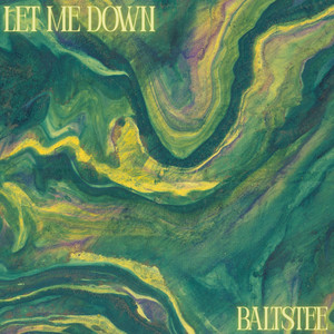 Let Me Down by Baltstee