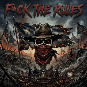 F*CK THE RULES by Hoss Walker Jr
