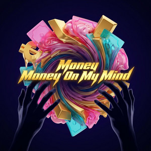 Money on My Mind by Mydnight Vzn