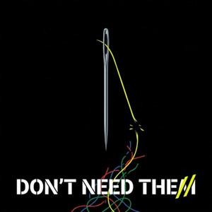 Dont Need Them by Heries