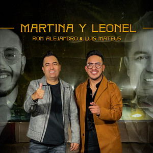 Ron Alejandro & Luis Mateus - Martina y Leonel
