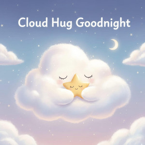 Cloud Hug Goodnight by Tiny Moon Studios