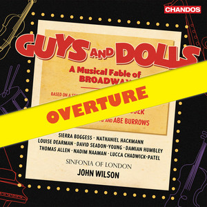 Guys and Dolls: Overture by Frank Loesser, Sinfonia Of London, John Wilson