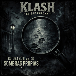 detective de sombras propias by klash el que entona