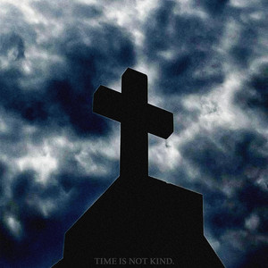 Time Is Not Kind. (Remake)