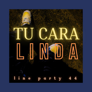 tu cara linda by Line Party 44 Beats