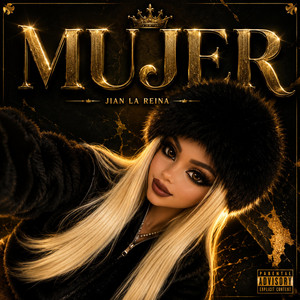 MUJER by Jian La Reina Latina