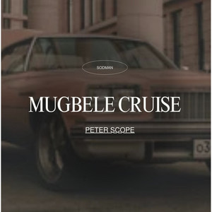 Peter Scope - Mugbele cruise