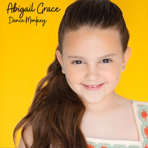 Abigail Grace - Dance Monkey