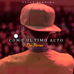 Como Ultimo Acto de Amor