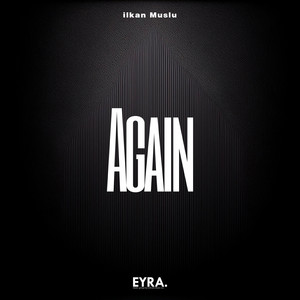 Again by ilkan Muslu