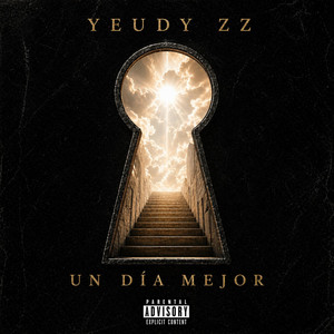 Un Día Mejor by Yeudy ZZ