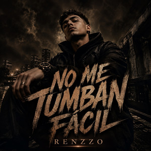 NO ME TUMBAN FÁCIL by RENZZO