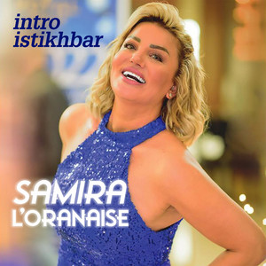 Samira l'Oranaise - courage rahli
