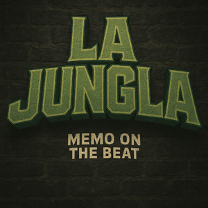 La Jungla by Memo On The Beat
