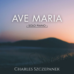 Ave Maria by Charles Szczepanek