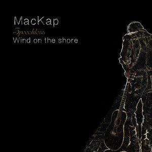 MacKap — Speechless. Wind on the shore