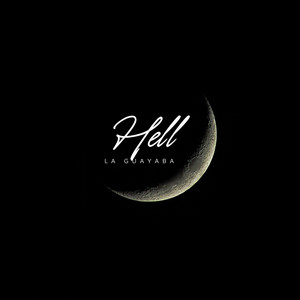 Hell by La Guayaba
