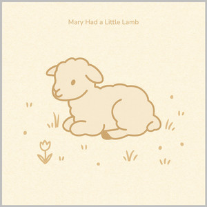 Mary Had a Little Lamb by Leyla Luna