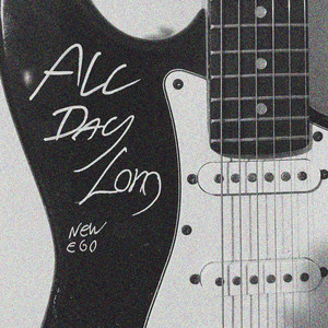 All Day Long by NEW EGO