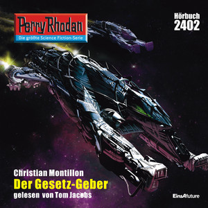 Der Gesetz-Geber [Perry Rhodan - Erstauflage 2402 (Ungekürzt)]