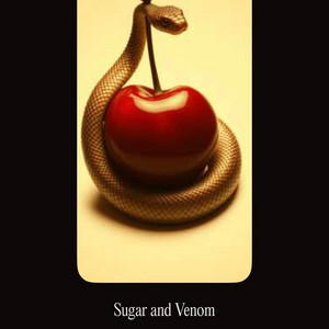 Sugar and Venom by Ravyn E