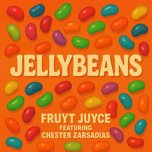 JELLYBEANS by Fruyt Juyce, Chester zarsadias
