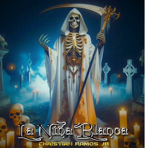 Christian Ramos Jr - La Niña Blanca