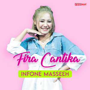 Fira Cantika - Infone Masseeh