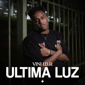 Última Luz by Vini I.D.R, Art'Smith, Kiell, GDM
