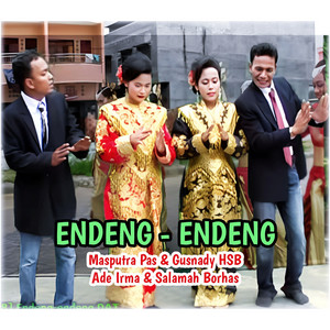 Endeng-Endeng by Masputra Pas, Gusnady HSB, Ade Irma HSB, Salamah Borhas
