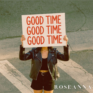 Good Time by Roseanna