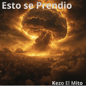Esto se Prendio by Kezo El Mito