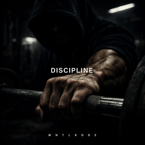 DISCIPLINE by MNTLKODE