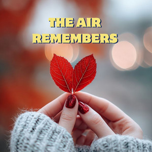 Sea South - The Air Remembers