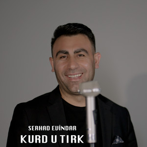 Serhad Evindar - Kurd u Tırk