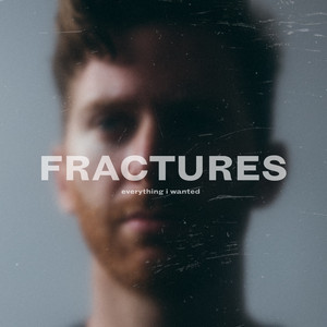 everything i wanted by Fractures