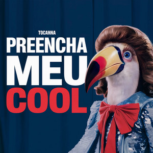 Tocanna - Preencha Meu Cool
