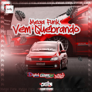 Dj Cleiton OFC - MEGA FUNK VEM QUEBRANDO