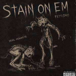 Stain On Em by FettiDro