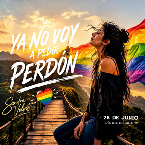 Ya No Voy A Pedir Perdón by Sandra Velvet