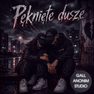 Pęknięte dusze by Gall Anonim