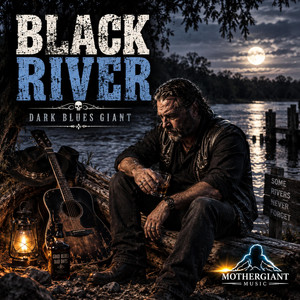 Black River by Dark Blues Giant