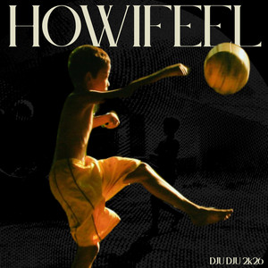 How I Feel by DJU DJU